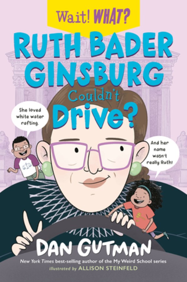 Wait! What? Ruth Bader Ginsburg Couldn't Drive