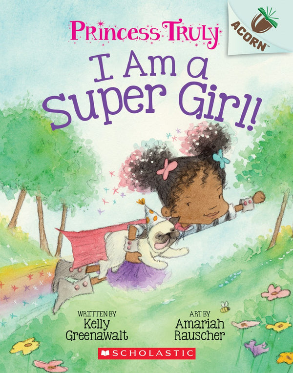 PRINCESS TRULY 1: I AM A SUPER GIRL!