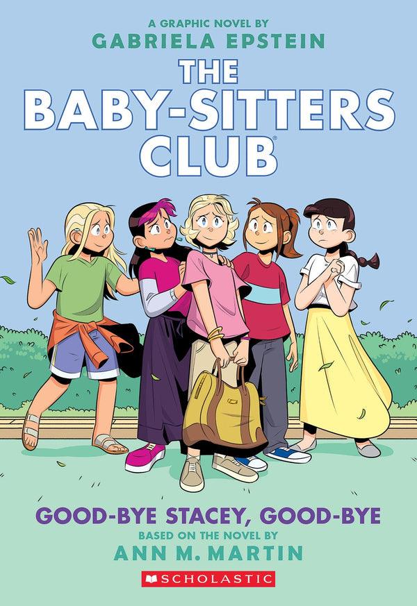 The Baby-Sitters Club Graphic Novel #11 Good-Bye Stacey, Good-Bye