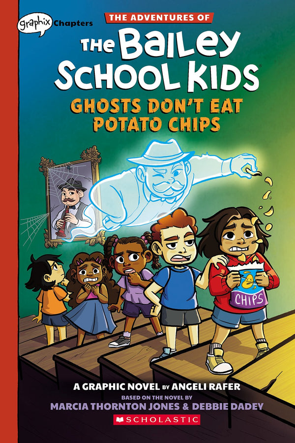 Bailey School Kids #3: Ghosts Don't Eat Potato Chips
