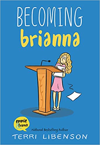 Emmie & Friends 4: Becoming Brianna