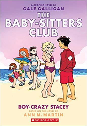 The Baby-Sitters Club Graphic Novel #7 Boy-Crazy Stacey