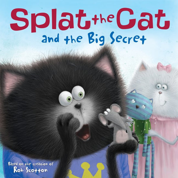 Splat the Cat: and the Big Secret