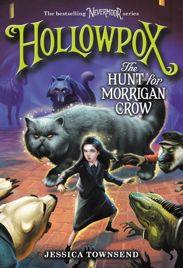 Nevermoor #3 -  Hollowpox: The Hunt for Morrigan Crow