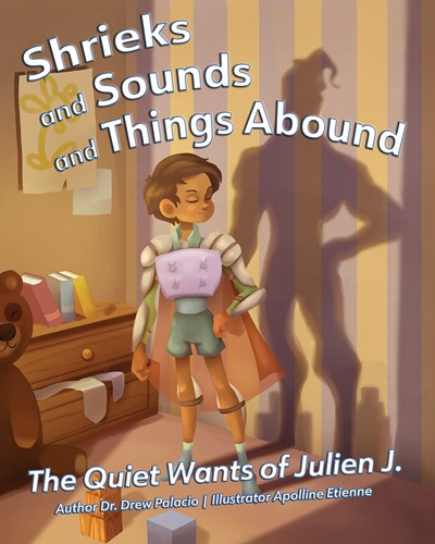 Shrieks and Sounds and Things Abound : The Quiet Wants of Julien J.