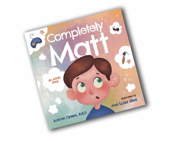 Completely Matt: An ADHD Story