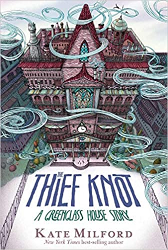 The Thief Knot: A Greenglass House Story