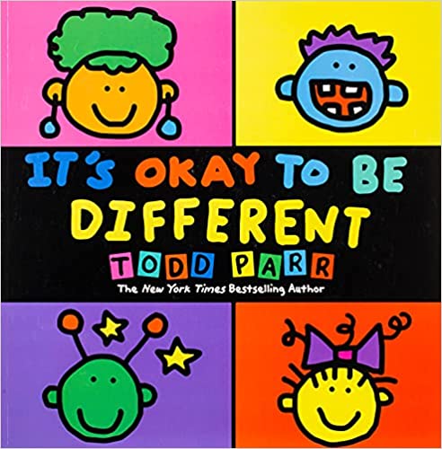 It’s Okay To Be Different (Todd Parr Classics)