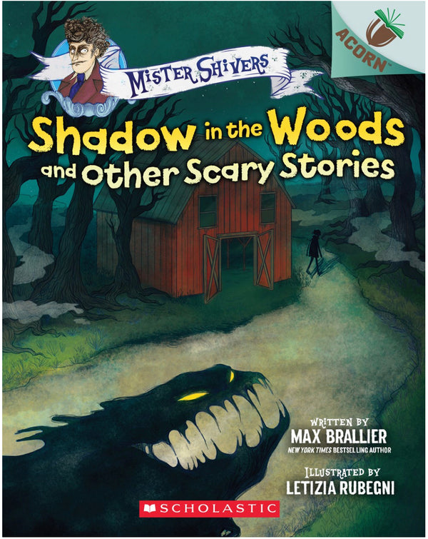 Mister Shivers: Shadow in the Woods and Other Scary Stories