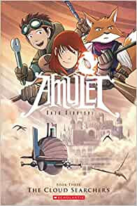 The Cloud Searchers: A Graphic Novel (Amulet #3) (3)