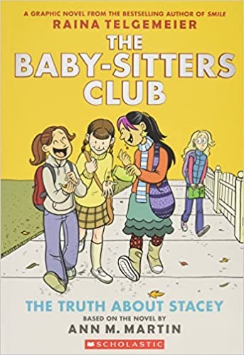 The Baby-Sitters Club Graphic Novel #2 The Truth About Stacey