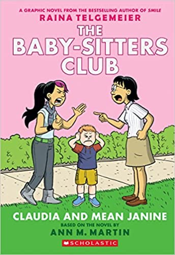 The Baby-Sitters Club Graphic Novel #4 Claudia & Mean Janine