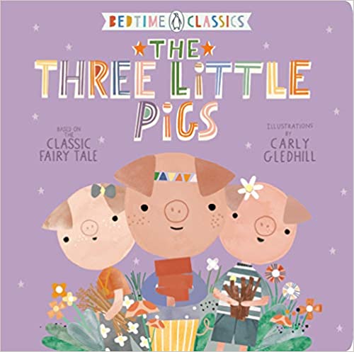 Bedtime Classics The Three Little Pigs
